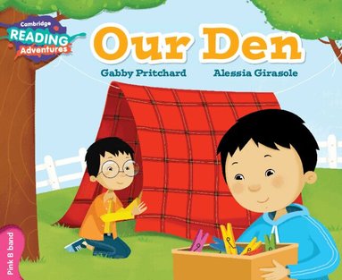Gabby Pritchard - Cambridge Reading Adventures Our Den Pink B Band, Häftad