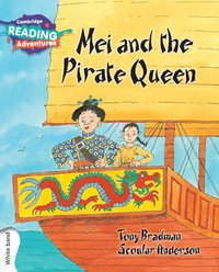 bokomslag Cambridge Reading Adventures Mei and the Pirate Queen White Band