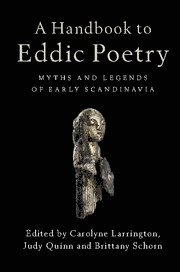 Carolyne Larrington, Judy Quinn, Brittany Schorn, Carolyne (University of Oxford) Larrington, Judy (University of Cambridge) Quinn, Brittany (University of Cambridge) Schorn - Handbook to Eddic Poetry, Häftad