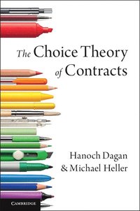 bokomslag The Choice Theory of Contracts