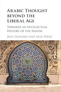 bokomslag Arabic Thought beyond the Liberal Age