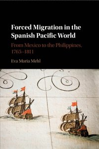 bokomslag Forced Migration in the Spanish Pacific World