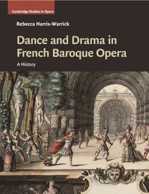 Dance and Drama in French Baroque Opera 1