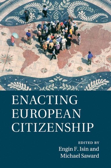 bokomslag Enacting European Citizenship