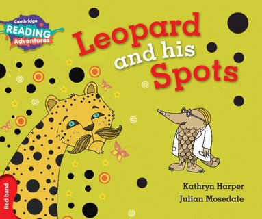 Kathryn Harper - Cambridge Reading Adventures Leopard and His Spots Red Band, Häftad