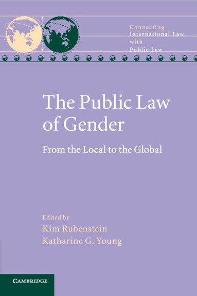 Kim Rubenstein, Katharine G. Young - The Public Law of Gender, Häftad