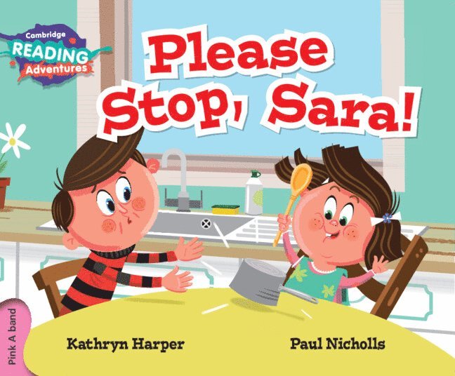 Kathryn Harper - Cambridge Reading Adventures Please Stop, Sara! Pink A Band, Häftad