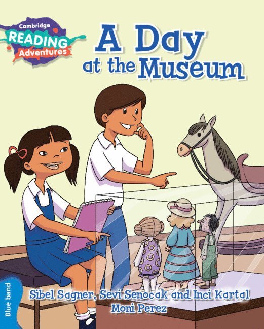 Cambridge Reading Adventures A Day at the Museum Blue Band 1