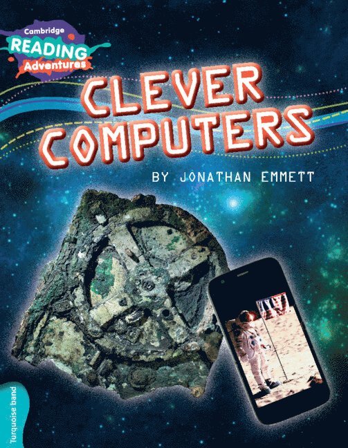 Jonathan Emmett - Cambridge Reading Adventures Clever Computers Turquoise Band, Häftad