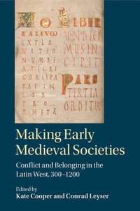 bokomslag Making Early Medieval Societies