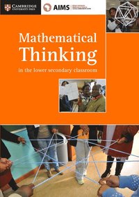 bokomslag AIMSSEC Maths Teacher Support Series Mathematical Thinking in the Lower Secondary Classroom