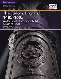 bokomslag A/AS Level History for AQA The Tudors: England, 1485-1603 Student Book
