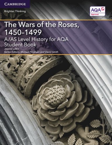 bokomslag A/AS Level History for AQA The Wars of the Roses, 1450-1499 Student Book