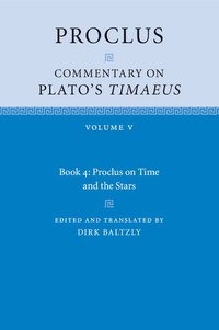 bokomslag Proclus: Commentary on Plato's Timaeus: Volume 5, Book 4
