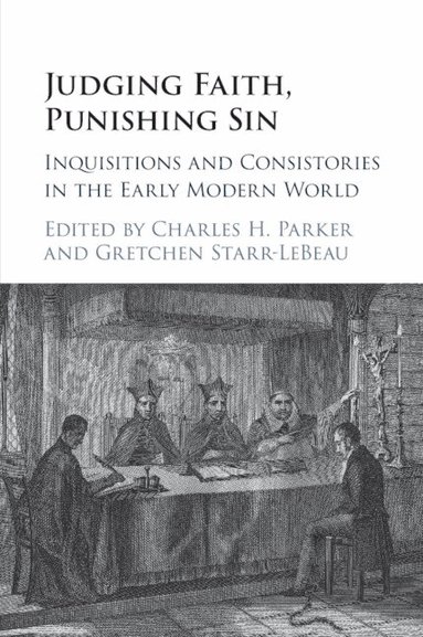 Charles H. Parker, Gretchen Starr-LeBeau - Judging Faith, Punishing Sin, Häftad
