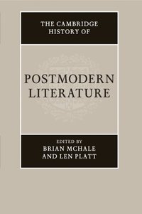 bokomslag The Cambridge History of Postmodern Literature