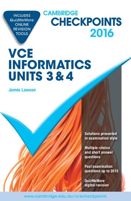 James Lawson - Cambridge Checkpoints Vce Informatics Units 3 and 4 2016 and Quiz Me More, Häftad