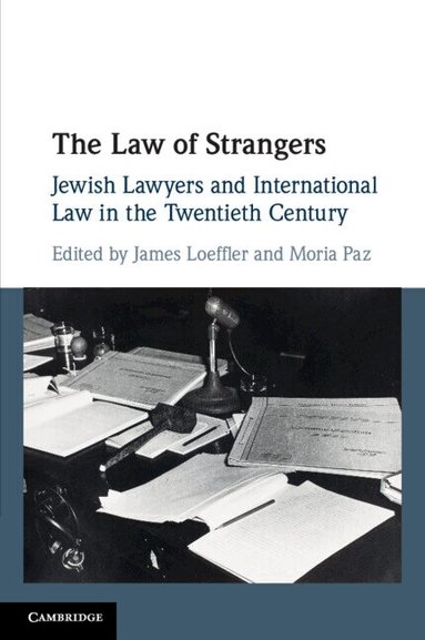 James Loeffler, Moria Paz - The Law of Strangers, Häftad