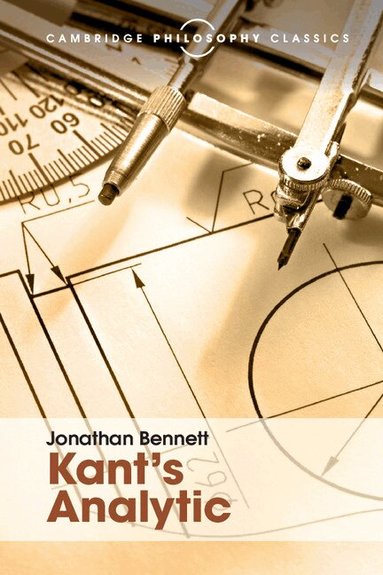 Jonathan Bennett - Kant's Analytic, Häftad