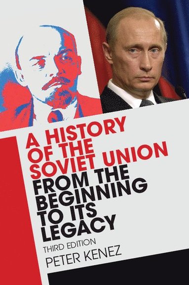 bokomslag A History of the Soviet Union from the Beginning to Its Legacy