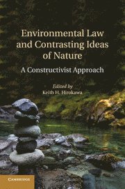 bokomslag Environmental Law and Contrasting Ideas of Nature