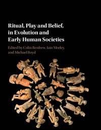 bokomslag Ritual, Play and Belief, in Evolution and Early Human Societies