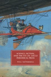 bokomslag Science, Fiction, and the Fin-de-Siècle Periodical Press