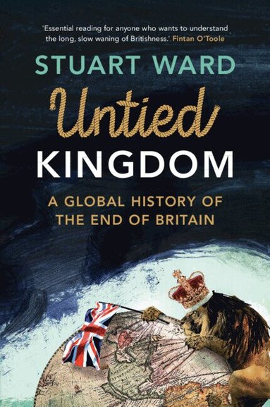 Stuart Ward - Untied Kingdom, Häftad