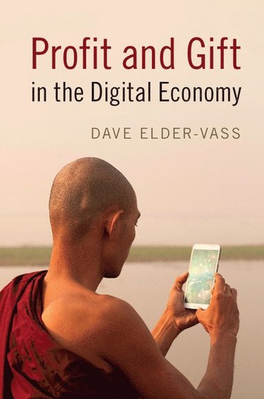 bokomslag Profit and Gift in the Digital Economy