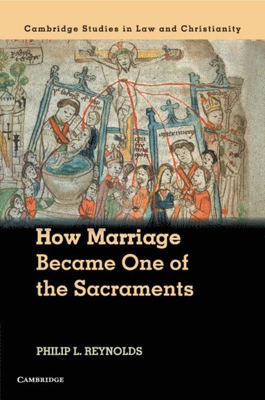 bokomslag How Marriage Became One of the Sacraments