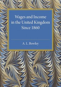 bokomslag Wages and Income in the United Kingdom since 1860