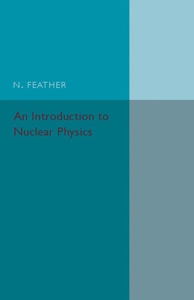 bokomslag An Introduction to Nuclear Physics