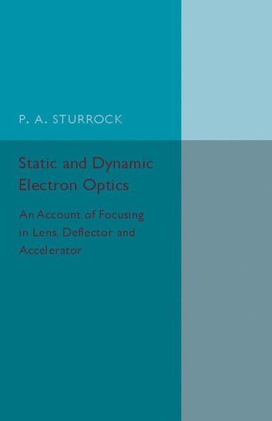 bokomslag Static and Dynamic Electron Optics