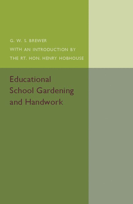 Educational School Gardening and Handwork 1