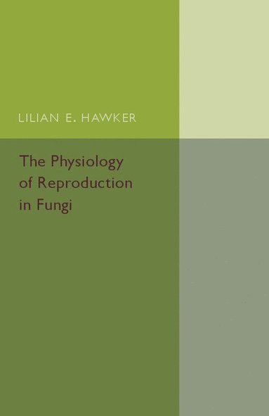 bokomslag Physiology of Reproduction in Fungi