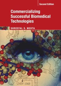 bokomslag Commercializing Successful Biomedical Technologies