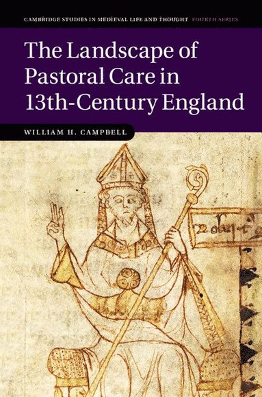 bokomslag The Landscape of Pastoral Care in 13th-Century England