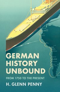 bokomslag German History Unbound