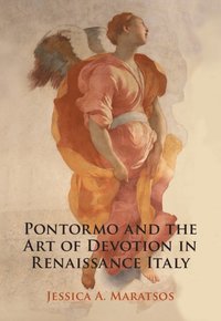 bokomslag Pontormo and the Art of Devotion in Renaissance Italy