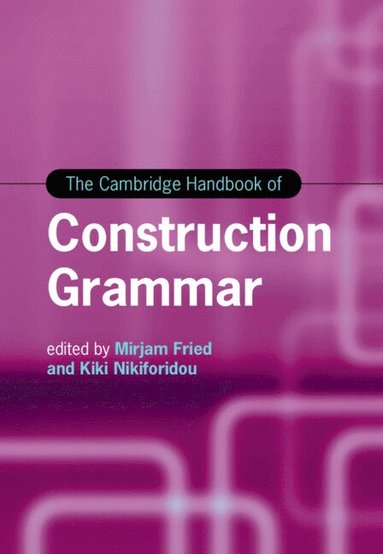 bokomslag The Cambridge Handbook of Construction Grammar