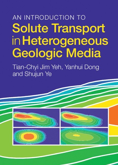 An Introduction to Solute Transport in Heterogeneous Geologic Media 1