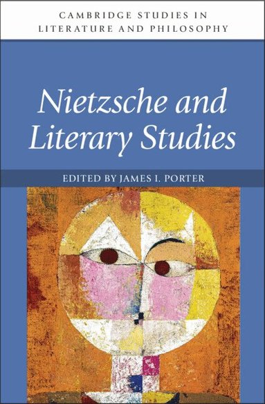 James I. Porter - Nietzsche and Literary Studies, Inbunden