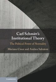 bokomslag Carl Schmitt's Institutional Theory