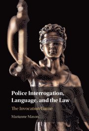 bokomslag Police Interrogation, Language, and the Law