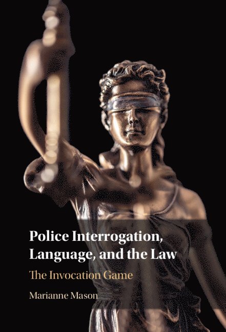 Police Interrogation, Language, and the Law 1