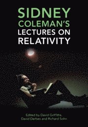 Sidney Coleman's Lectures on Relativity 1