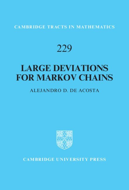 Alejandro D. de Acosta, Ohio) de Acosta, Alejandro D. (Case Western Reserve University - Large Deviations for Markov Chains, Inbunden