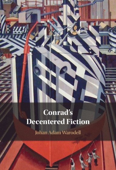 bokomslag Conrad's Decentered Fiction