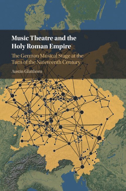 Music Theatre and the Holy Roman Empire 1