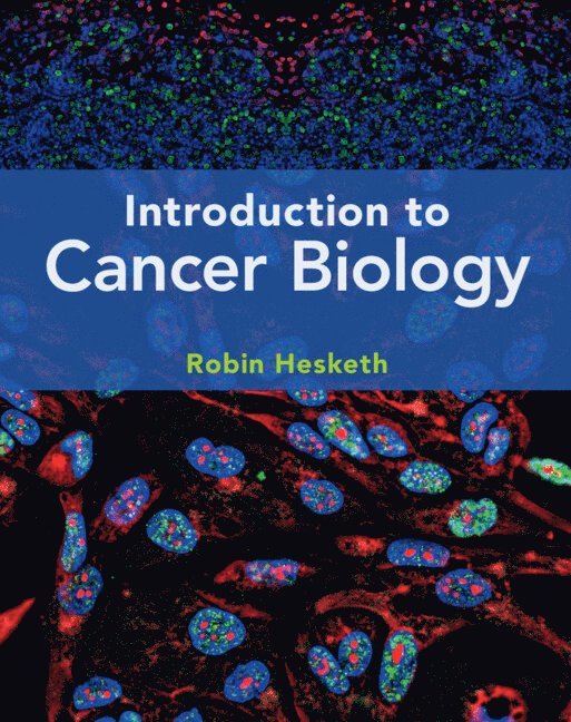 Robin Hesketh, Robin (University of Cambridge) Hesketh - Introduction to Cancer Biology, Inbunden